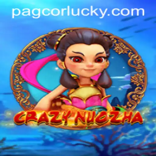 CrazyNuoZha: An Innovative Gaming Experience with PAGCOR