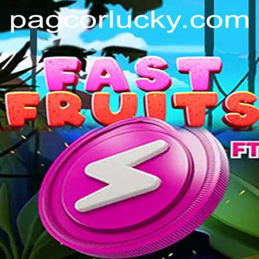 FastFruits: An Exciting Gaming Adventure Linked with PAGCOR