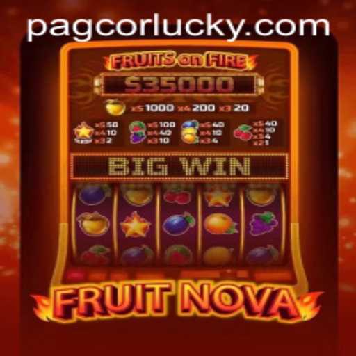 Exploring FruitNova: A Thrilling Game Experience with PAGCOR Connection