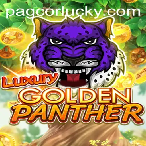 Exploring the World of LUXURYGOLDENPANTHER: A New PAGCOR-approved Game